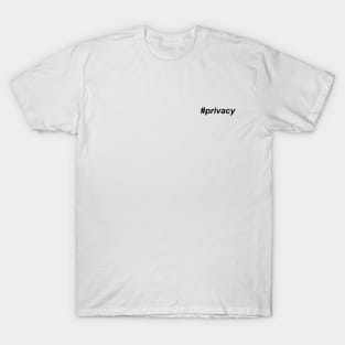 #privacy small T-Shirt